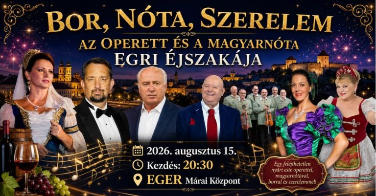 Bor, Nóta, Szerelem – Az operett és a magyarnóta egri éjszakája